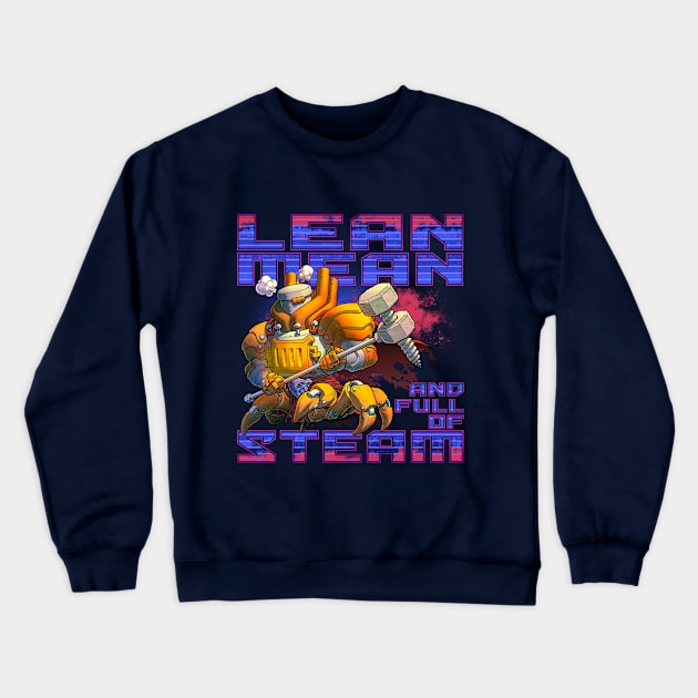 Lean Mean and Full of Steam Golem Crewneck Sweatshirt by ChrisWhartonArt